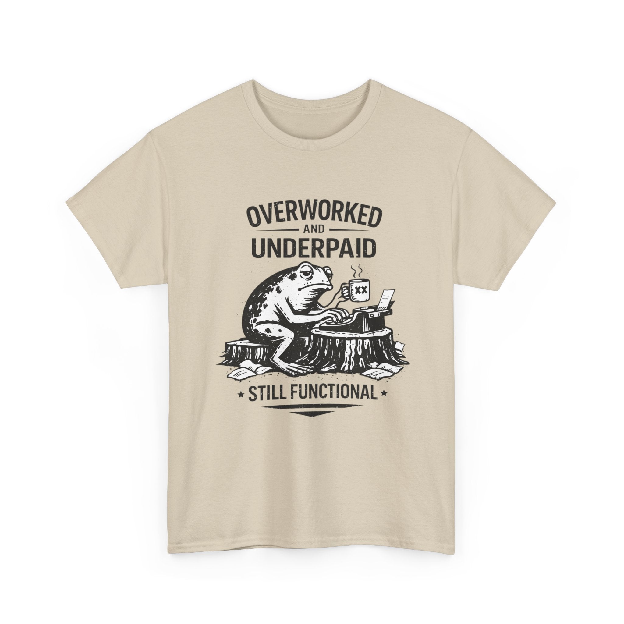 Overwork and Underpaid Tee